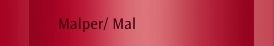 Malper/ Mal